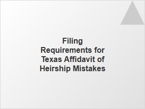 Common Mistakes in Texas Affidavit of Heirship Filings