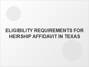 Who Can File an Affidavit of Heirship in Texas